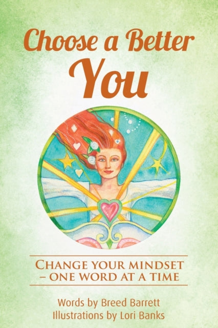 Choose a Better You Change your mindset  one word