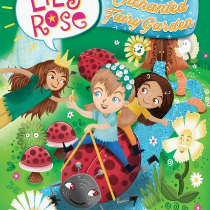 Lily Rose and the Enchanted Fairy Garden