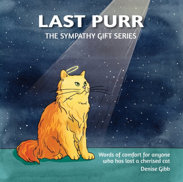 Last Purr: The Sympathy Gift Series