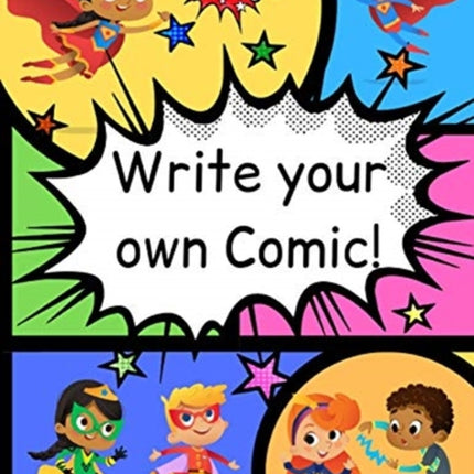 How to Write Your own Comic Book with Black Panels for Creative Kids Includes Handy How to Write a Story Comic Script Brain Story Storming Ideas  Script Story Brain Storming Ideas and More