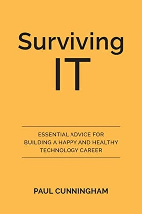 Surviving IT