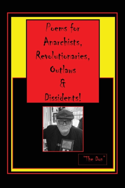 Poems for Anarchists Revolutionaries Outlaws