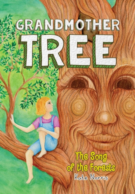 Grandmother Tree Song of the Forests
