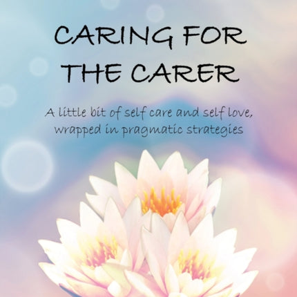 Caring For The Carer
