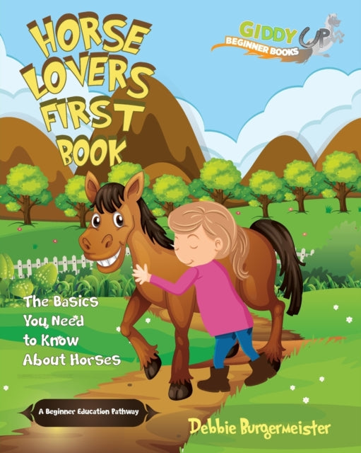 Horse Lovers First Book Giddy Up Beginner Books 1