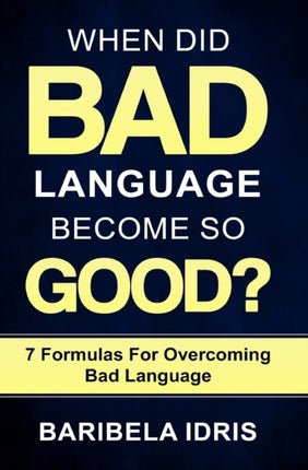 When Did Bad Language Become So Good