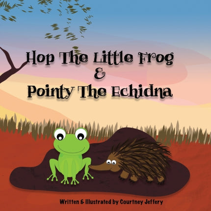 Hop The Little Frog  Pointy The Echidna