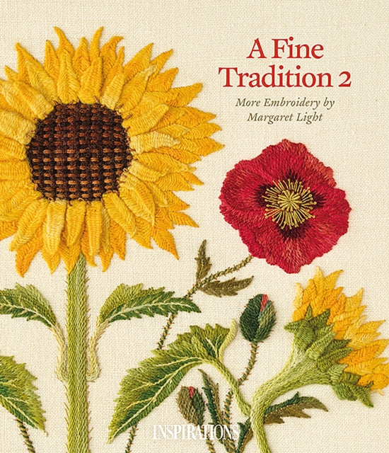 A Fine Tradition 2: More Embroidery by Margaret Light