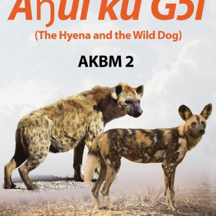 The Hyena and the Wild Dog A331ui ku G596l is the