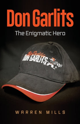 Don Garlits The Enigmatic Hero