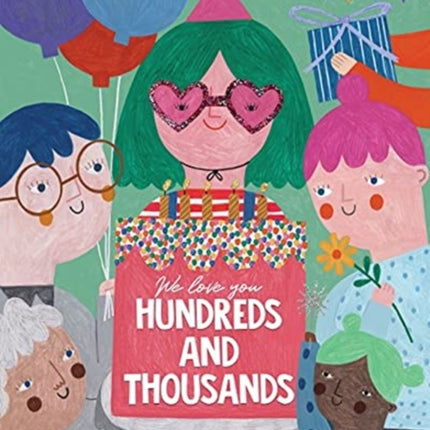 We Love You Hundreds and Thousands A Childrens Picture Book About Foster Care and Adoption