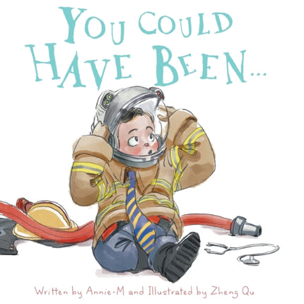 You Could Have Been...