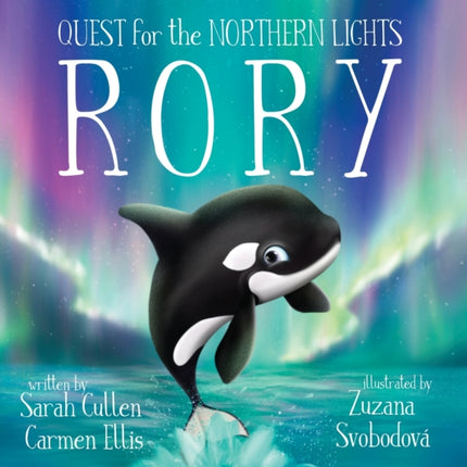 Rory An Orcas Quest for the Northern Lights