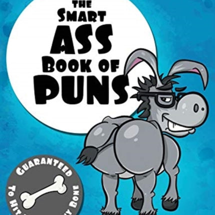 The Smart Ass Book of Puns