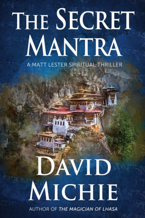 The Secret Mantra 2 A Matt Lester Spiritual Thriller