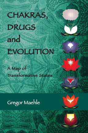 Chakras Drugs and Evolution