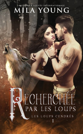 Recherche Par Les Loups A Paranormal Romance 1 Les Loups Cendrs