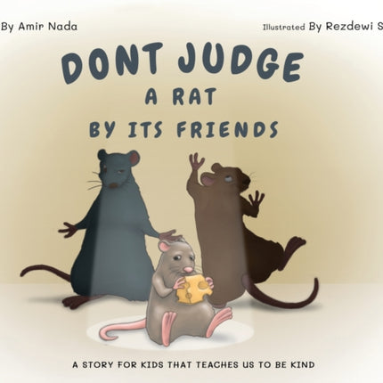 Dont Judge A Rat By Its Friends