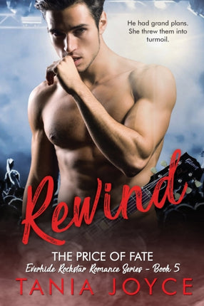 REWIND  The Price of Fate 5 Everhide Rockstar Romance