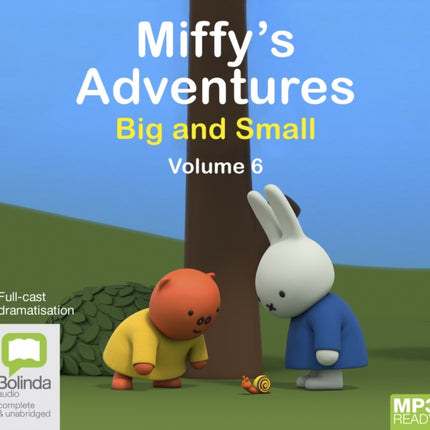 Miffy's Adventures Big and Small: Volume Six