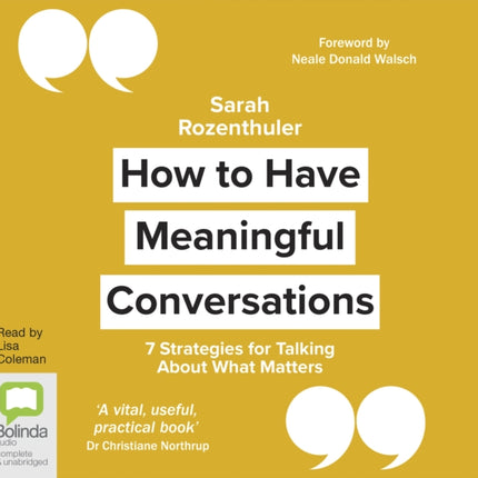 How to Have Meaningful Conversations: 7 Strategies for Talking About What Matters