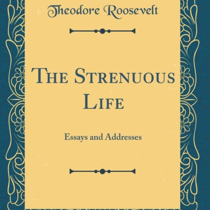 The Strenuous Life