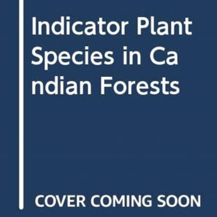 Indicator Plant Species in Canadian Forests