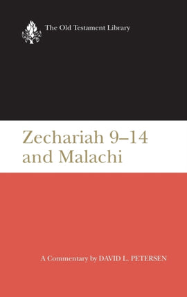 Zechariah 914  Malachi Otl A Commentary Old Testament Library