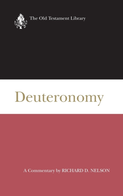 Deuteronomy A Commentary Old Testament Library