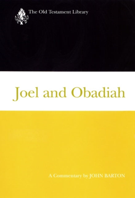 Joel and Obadiah 2001 A Commentary Old Testament