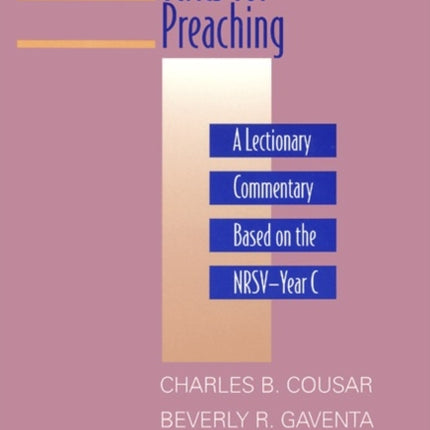 Texts for Preaching, Year C: A Lectionary Commentary Based on the NRSV