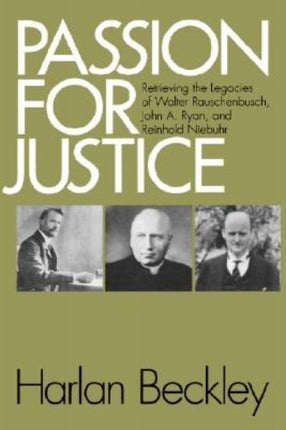 Passion for Justice Retrieving the Legacies of