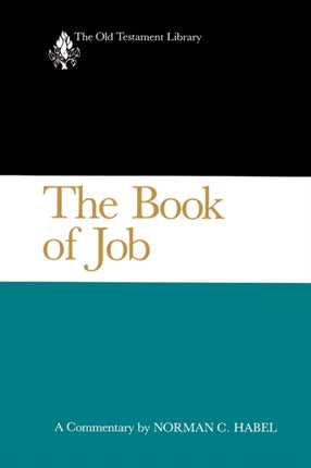 The Book of Job A Commentary The Old Testament Library