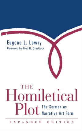 The Homiletical Plot Expanded Edition