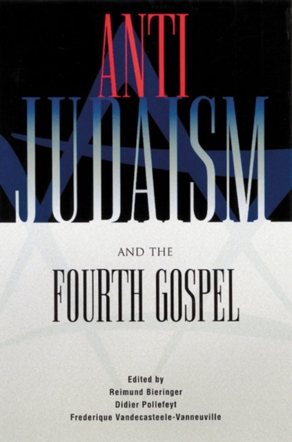 AntiJudaism and the Fourth Gospel