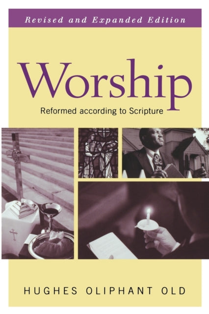 Worship Revised and Expanded Edition Reformed
