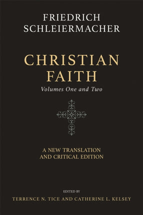 Christian Faith (Two-Volume Set): A New Translation and Critical Edition