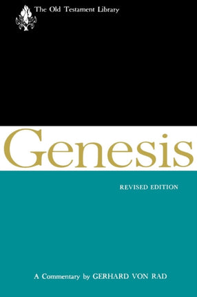 Genesis Revised Edition A Commentary The Old Testament Library