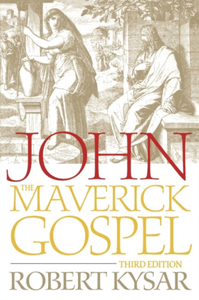 John the Maverick Gospel Third Edition