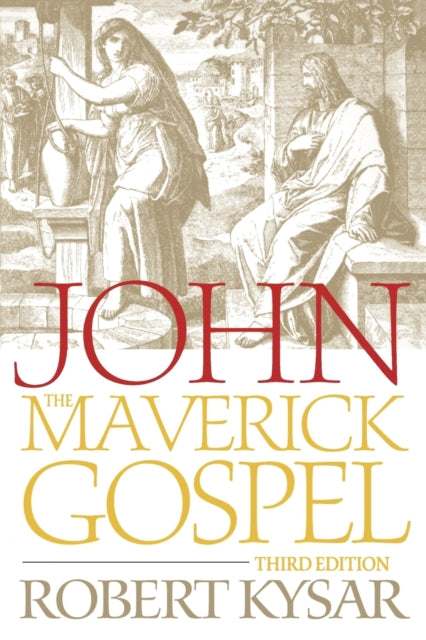 John the Maverick Gospel Third Edition