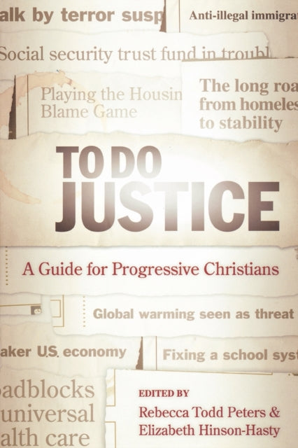 To Do Justice A Guide for Progressive Christians