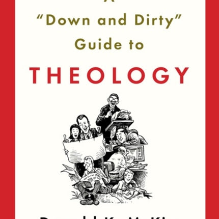 A Down and Dirty Guide to Theology