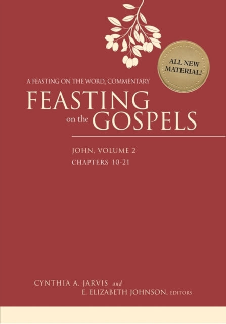 Feasting on the Gospels--John, Volume 2: A Feasting on the Word Commentary