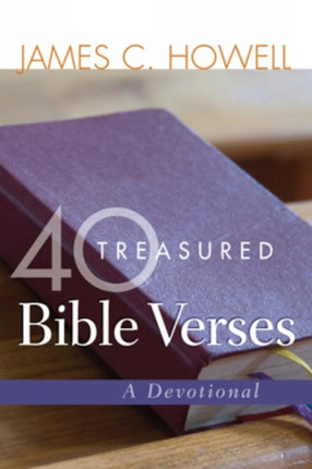 40 Treasured Bible Verses: A Devotional