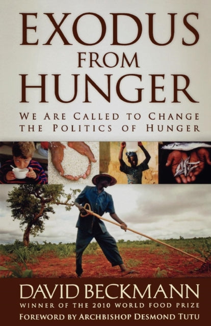 Exodus from Hunger: We Are Called to Change the Politics of Hunger