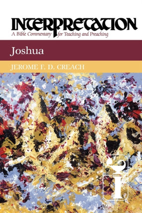 Joshua Interpretation A Bible Commentary for Teaching and Preaching