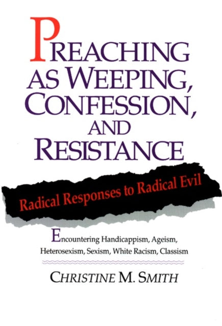 Preaching as Weeping Confession and Resistance