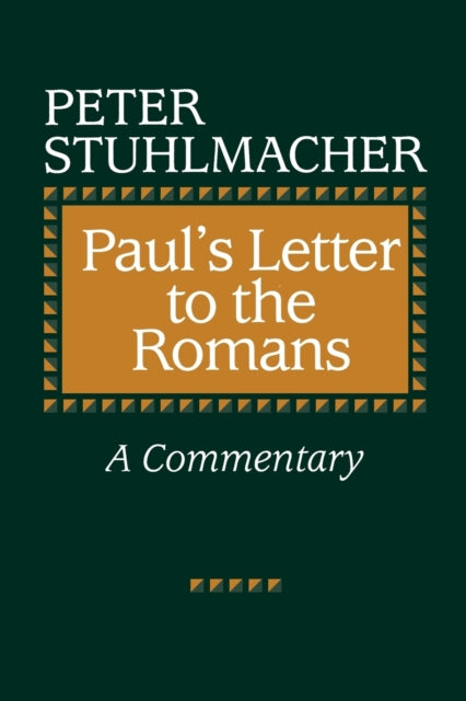 Pauls Letter to the Romans A Commentary