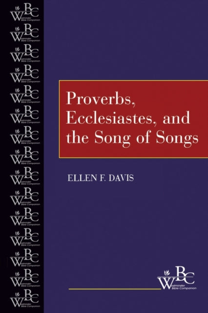 Proverbs Ecclesiastes and the Song of Songs