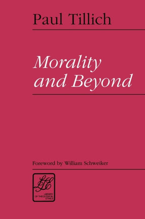 Morality and Beyond Library of Theological Ethics
